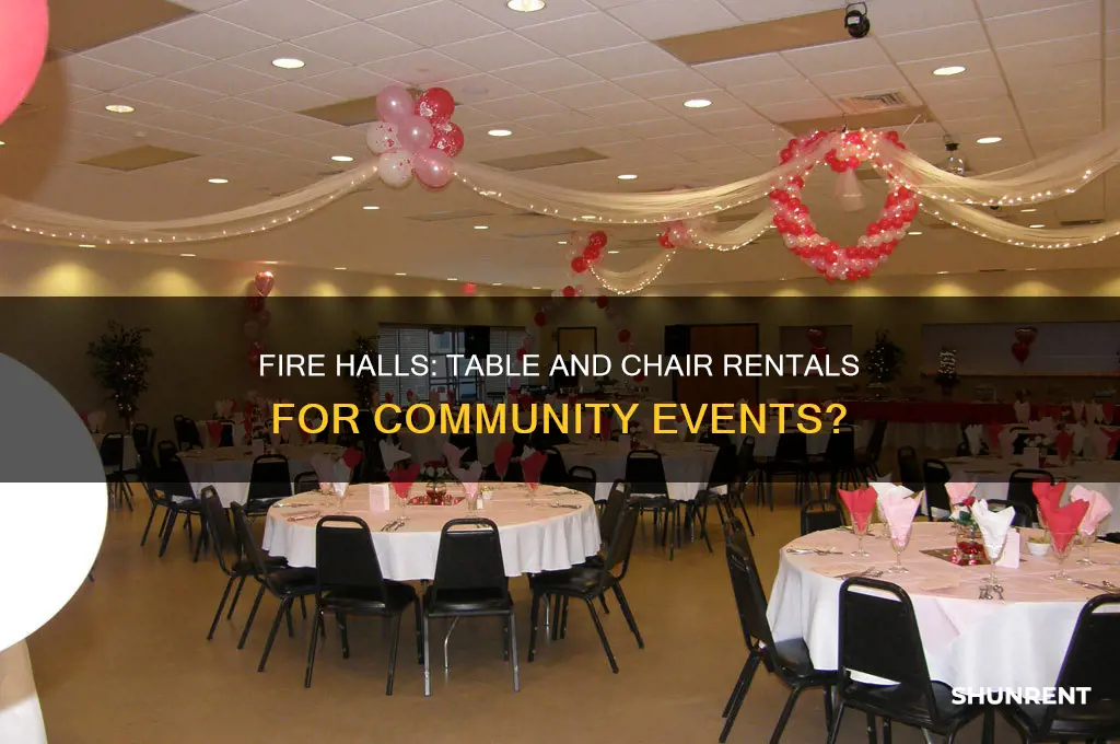 do fire halls rent tables and chairs