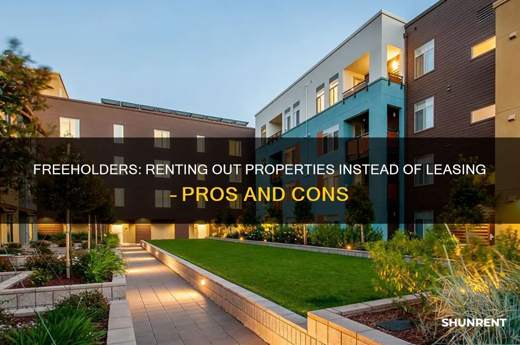 do freeholders rent out instead of lease