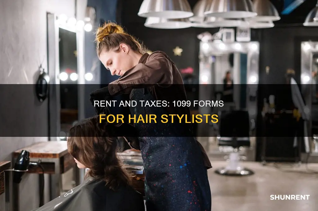 do hair stylist need to fill out 1099 for rent