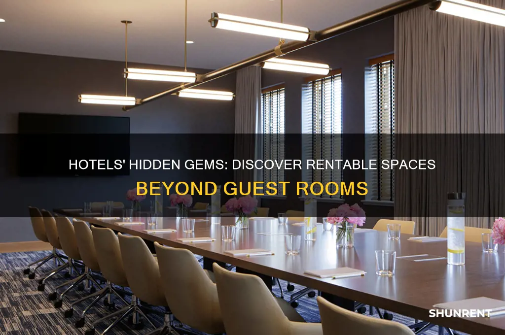 do hotels have spaces to rent out