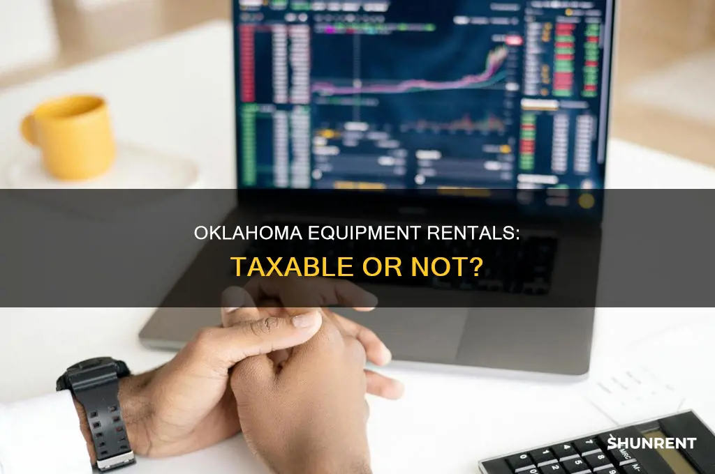 do i charge taxes on renting equipment in oklahoma