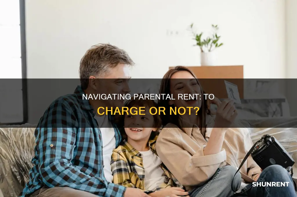 do i have to charge rent to my parents