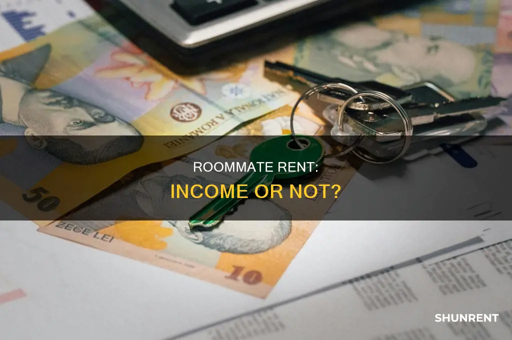 do i have to claim roommate rent as income
