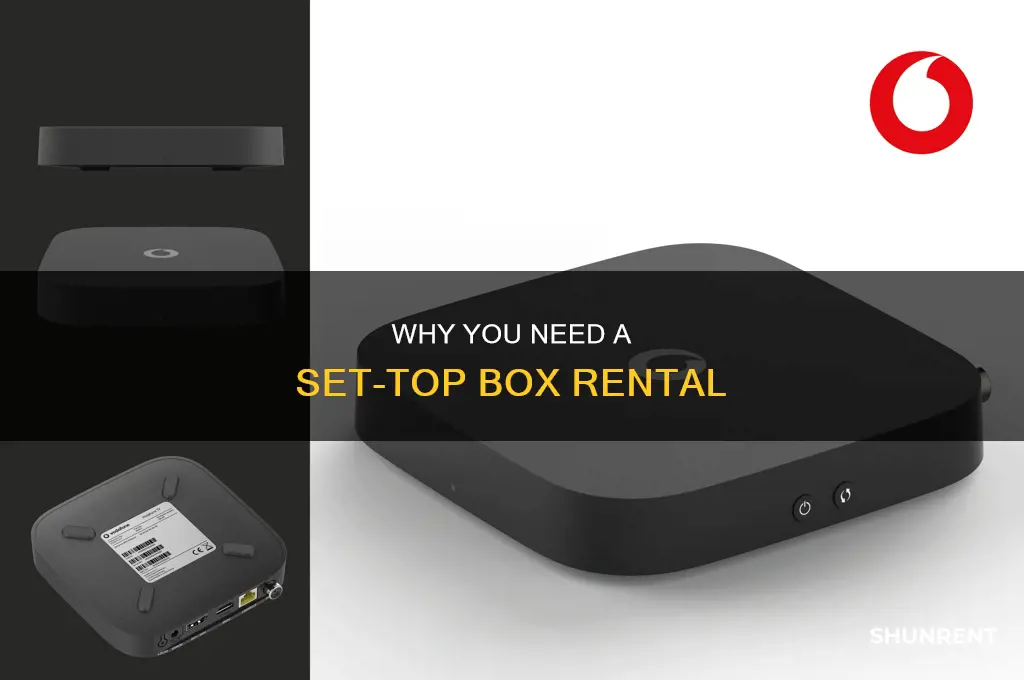 do i have to rent a set top box