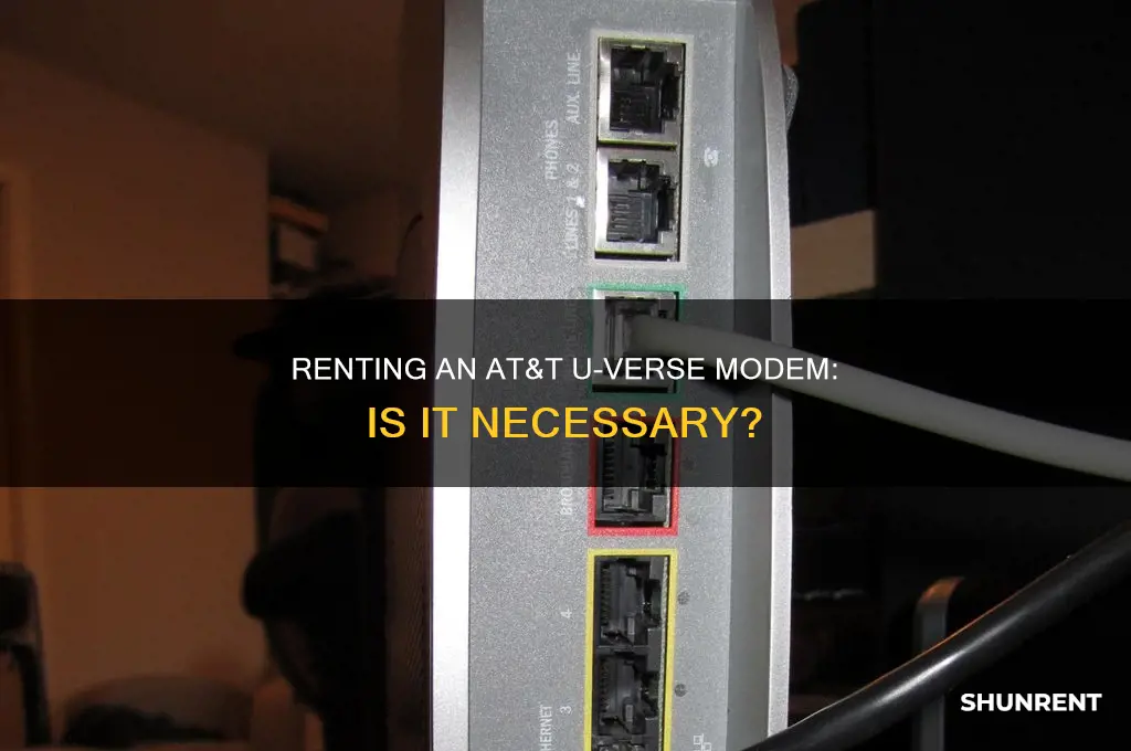 do i have to rent att uverse modem