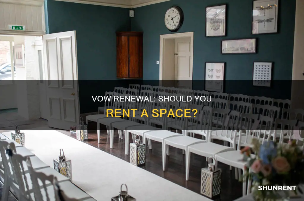 do i have to rent space for a vow renewal