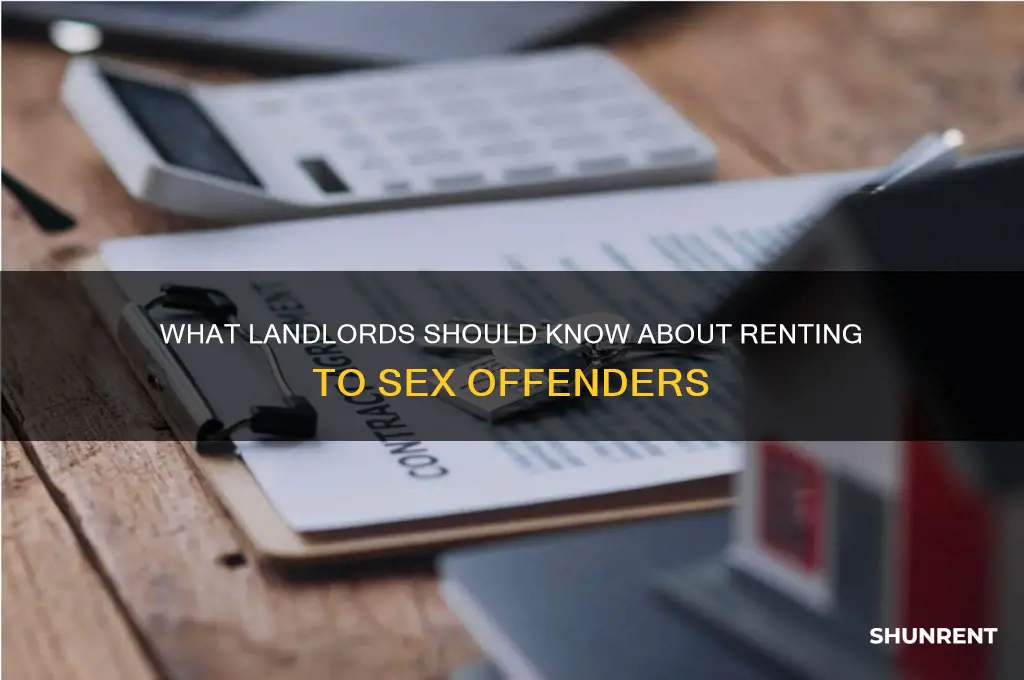 do i have to rent to a registered sex offender