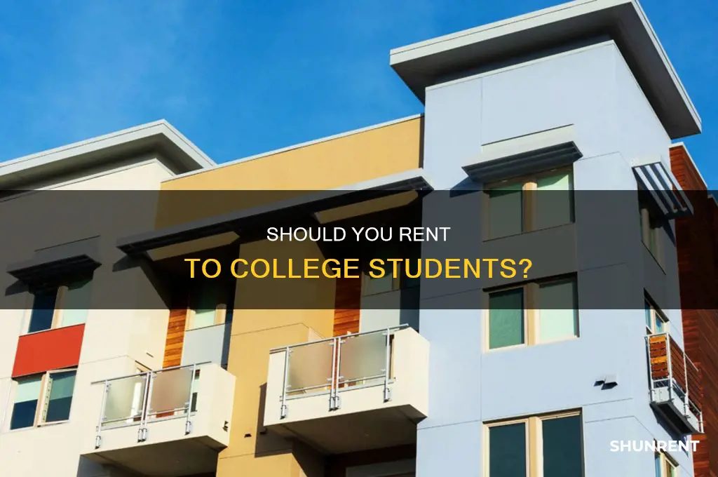 do i have to rent to college students