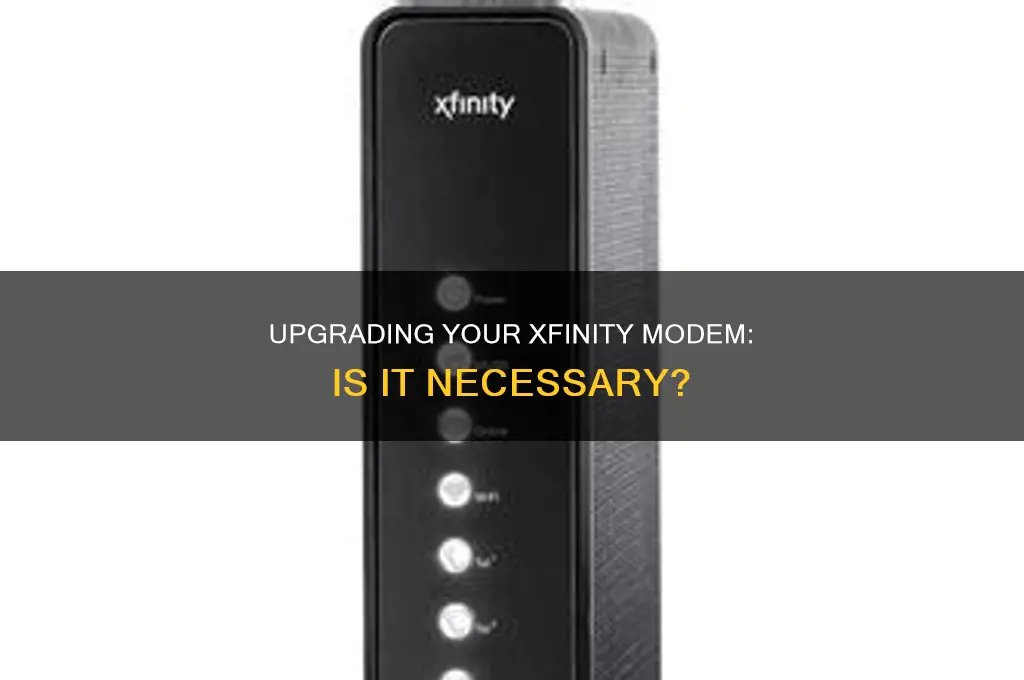 do i have to upgrade my rented xfinity modem