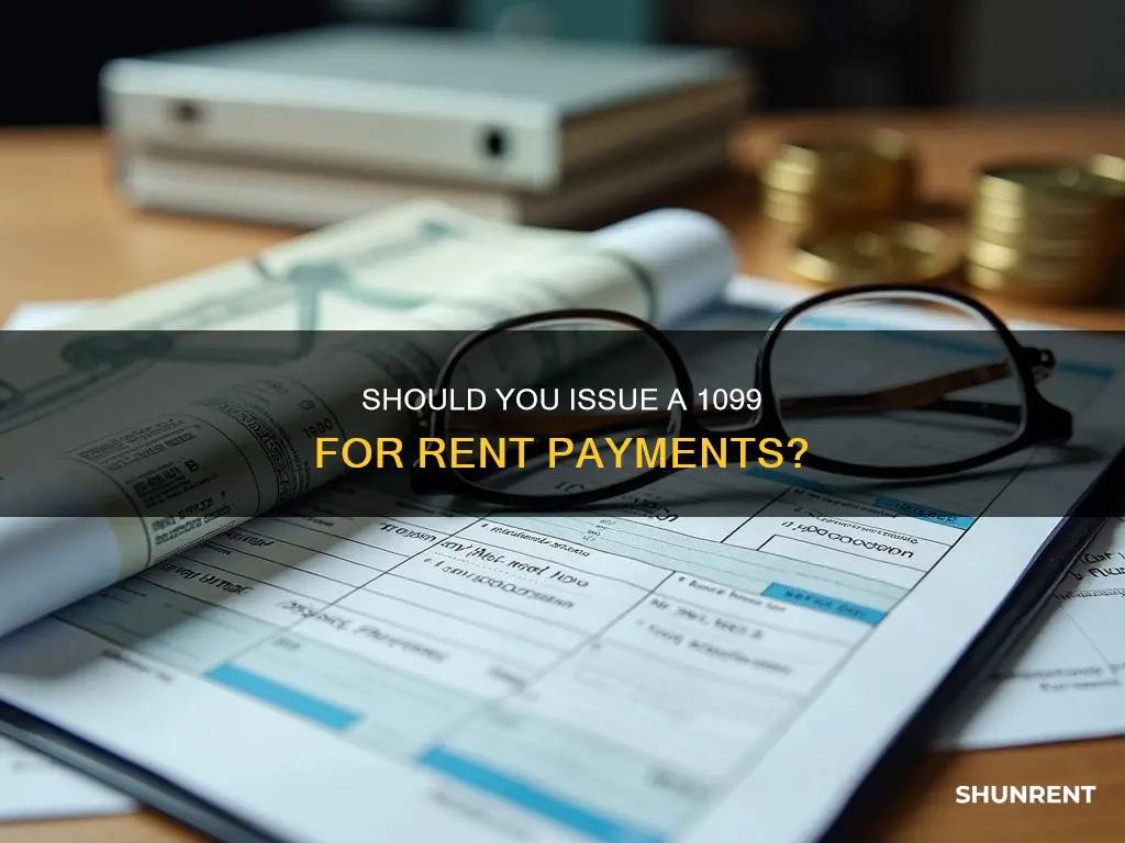 do i issue a 1099 for rent payments