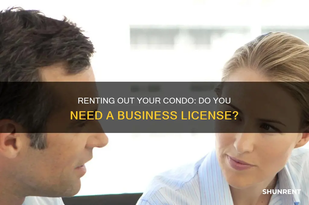 do i need a business license to rent my condo