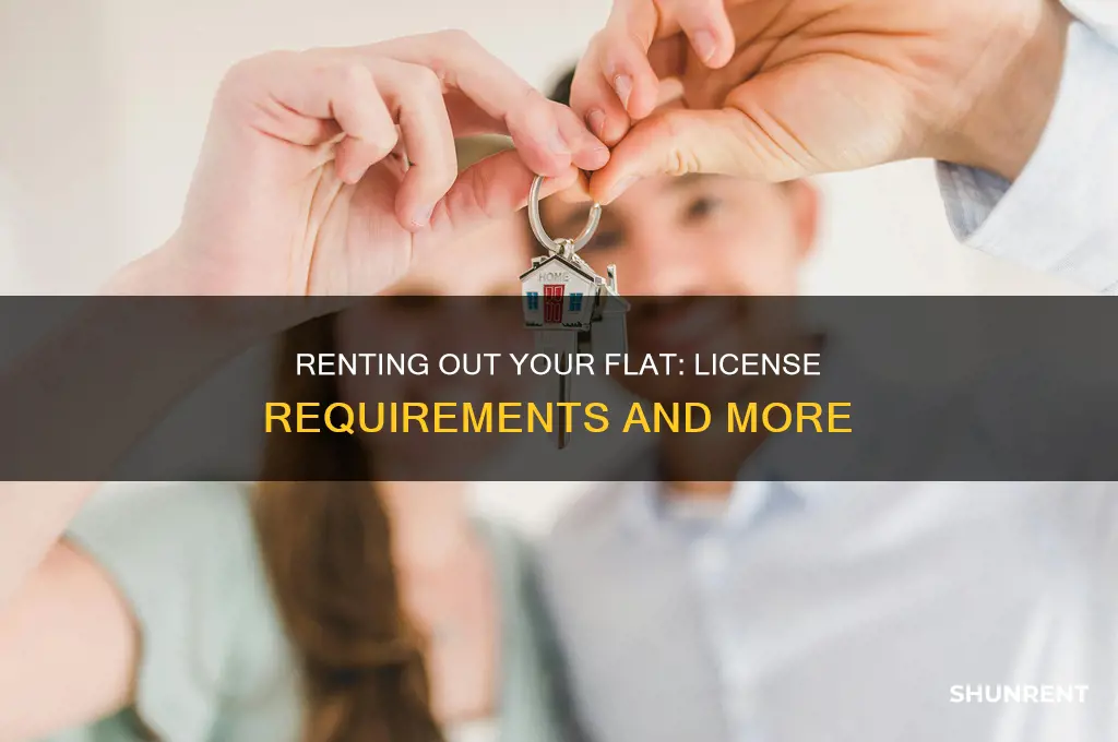 do i need a license to rent out my flat