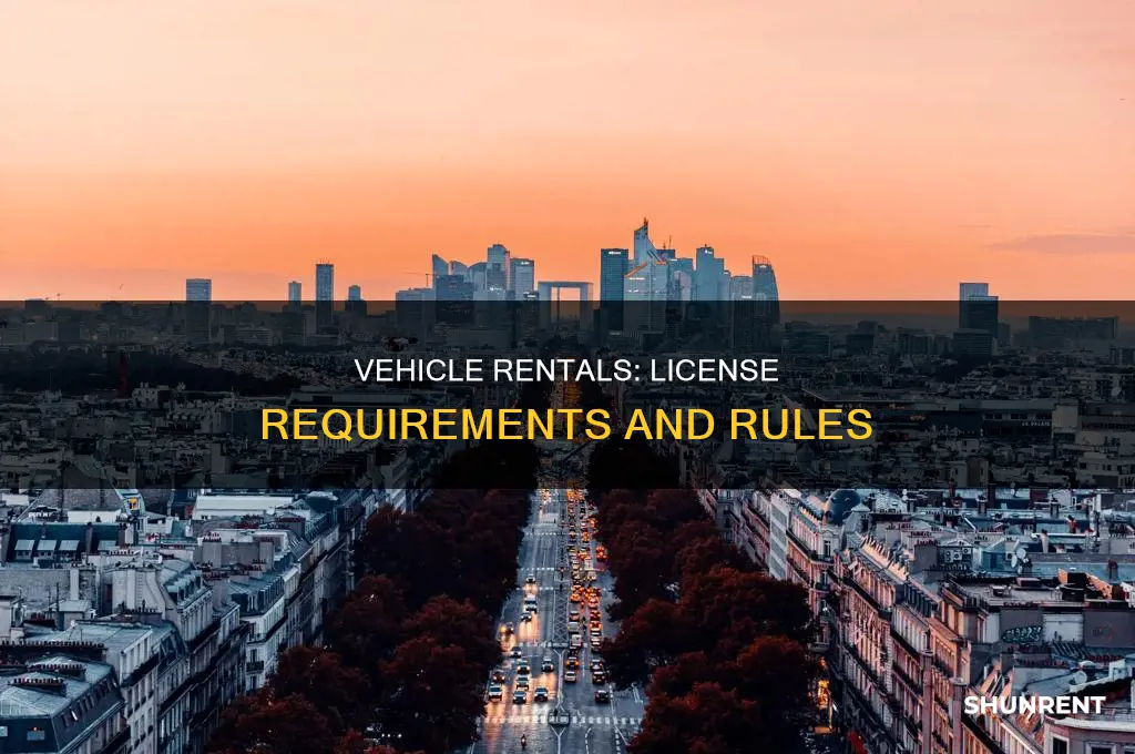do i need a new license to rent a vehicle