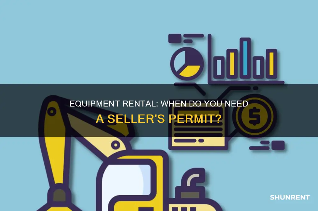 do i need a seller permit to rent equipment