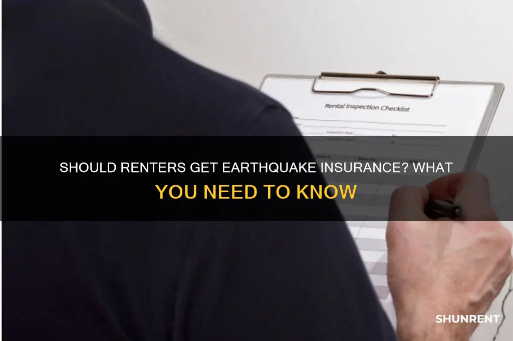 do i need earthquake insurance as renter
