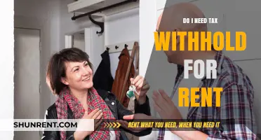 Do I Need to Withhold Taxes on Rental Income?