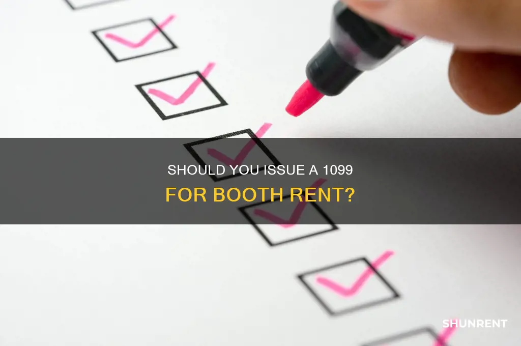 do i need to issue a 1099 for booth rent