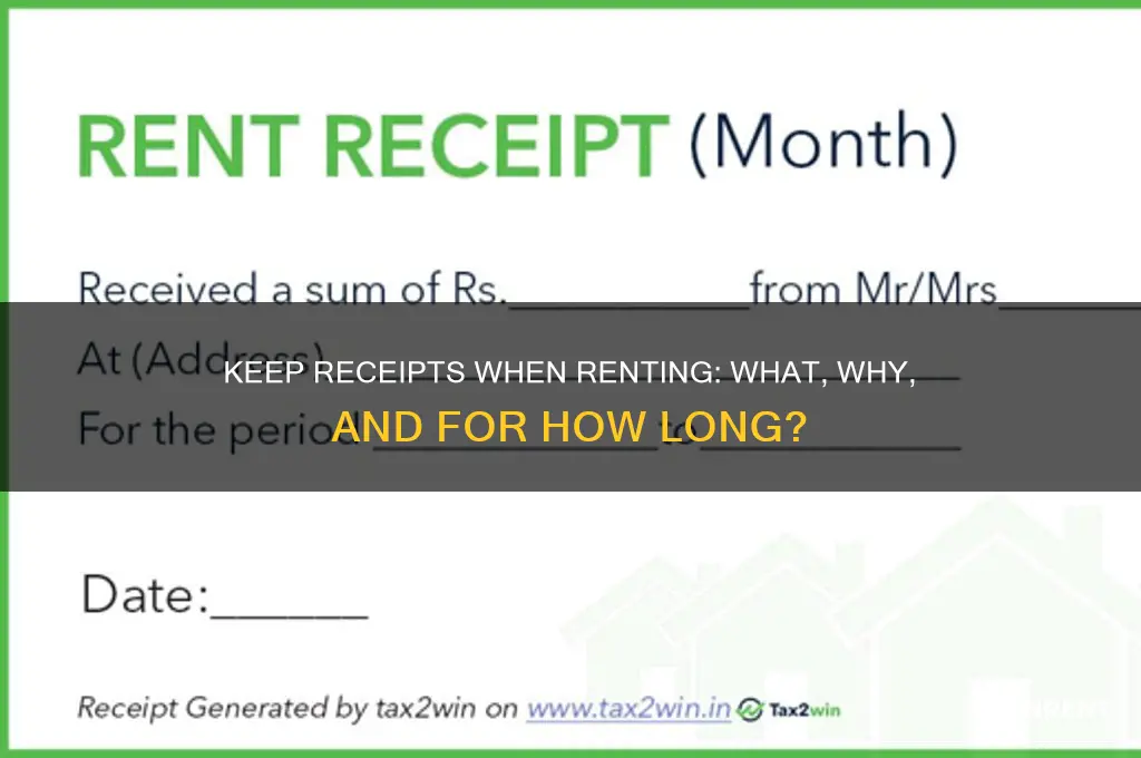 do i need to keep all receipt for renting