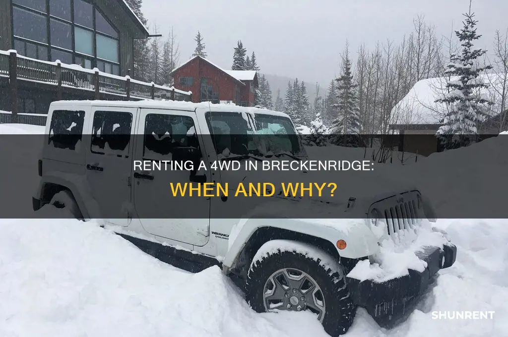 do i need to rent 4wd in breckenridge