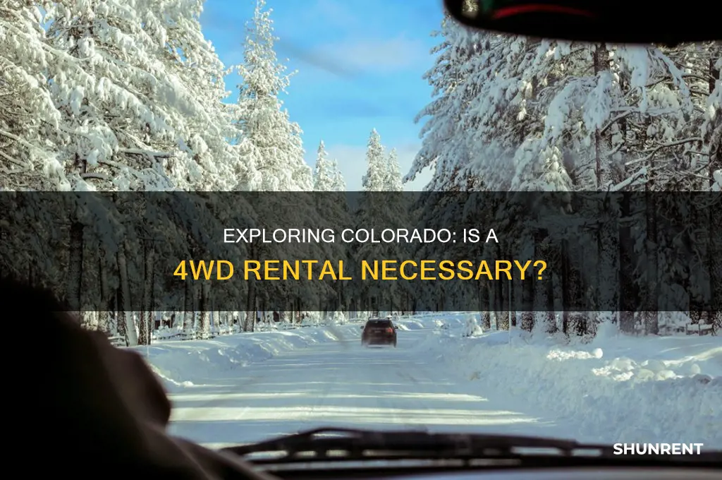 do i need to rent 4wd in colorado