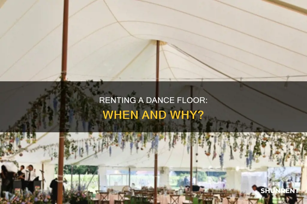 do i need to rent a dance floor