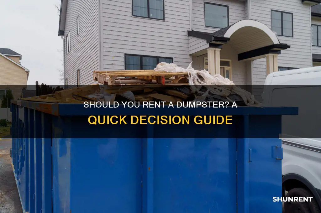 do i need to rent a dumpster