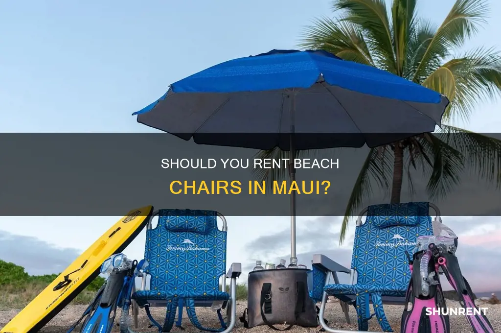 do i need to rent beach chairs in maui