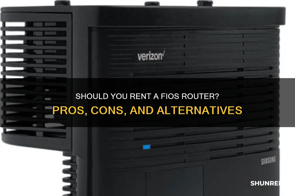 do i need to rent fios router