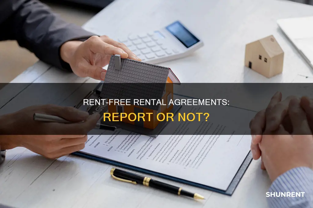 do i need to report a rental agreement without rent