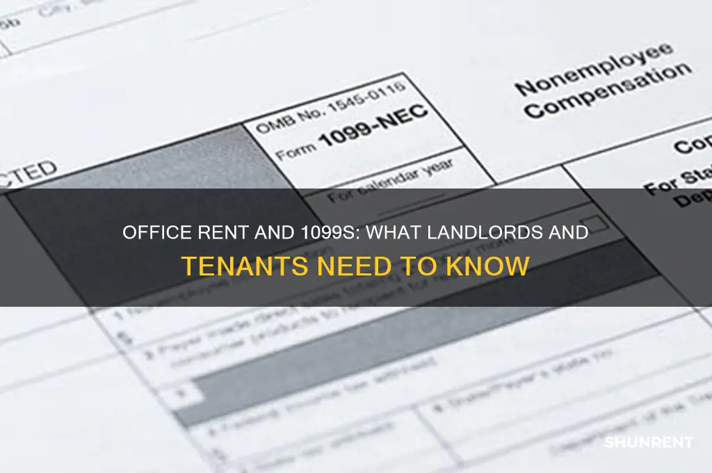 do i needa 1099 for office rent