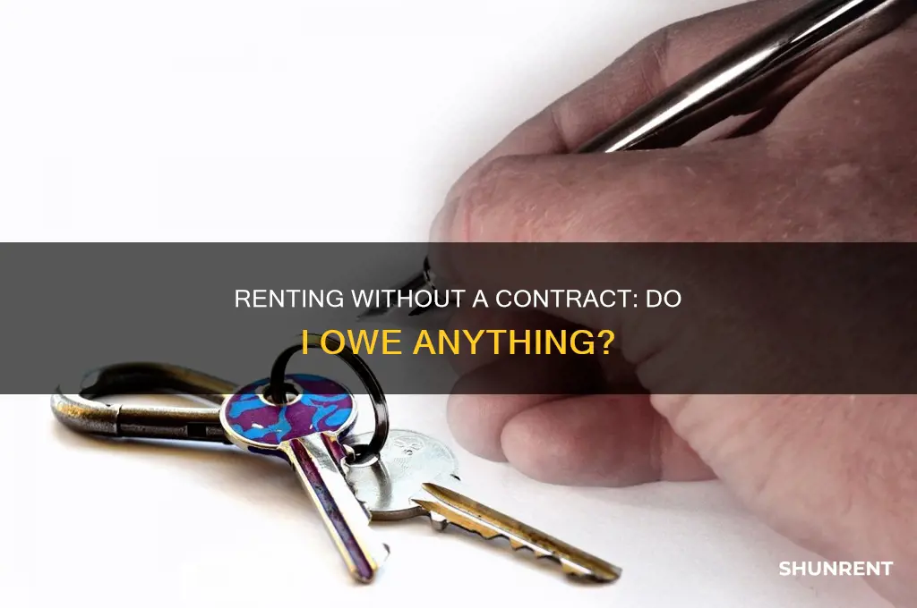 do i owe rent if i didn sign a contract