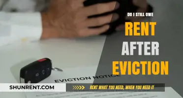 Do I Still Owe Rent After Eviction? Understanding Your Legal Obligations
