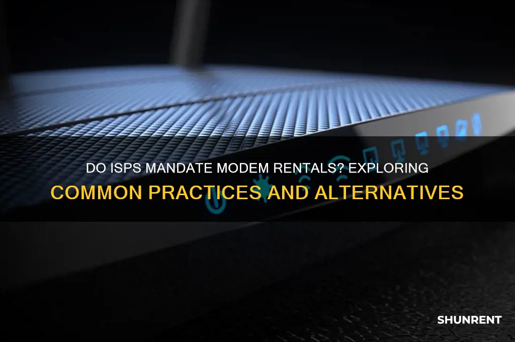 do most isp require rent of modem