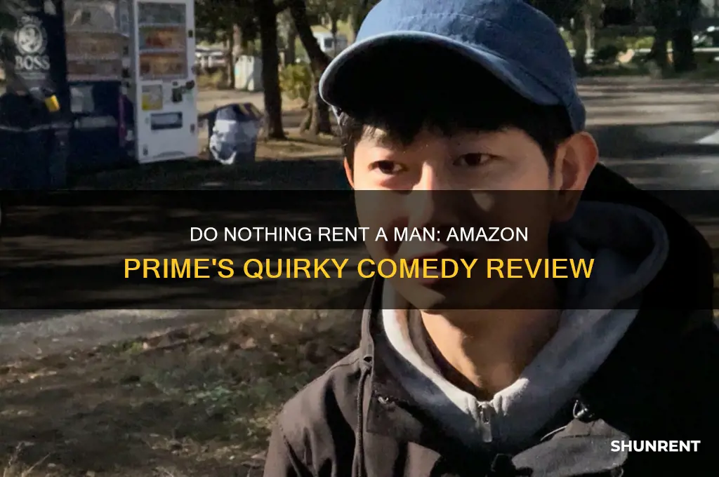 do nothing rent a man amazon prime