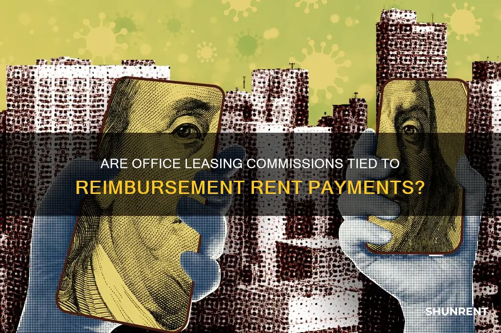 do office leasing commissions include reimbursement rent
