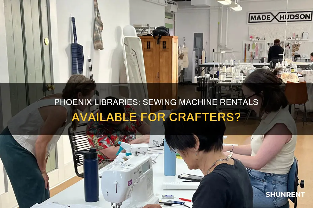 do phoenix libraries rent out sewing machines