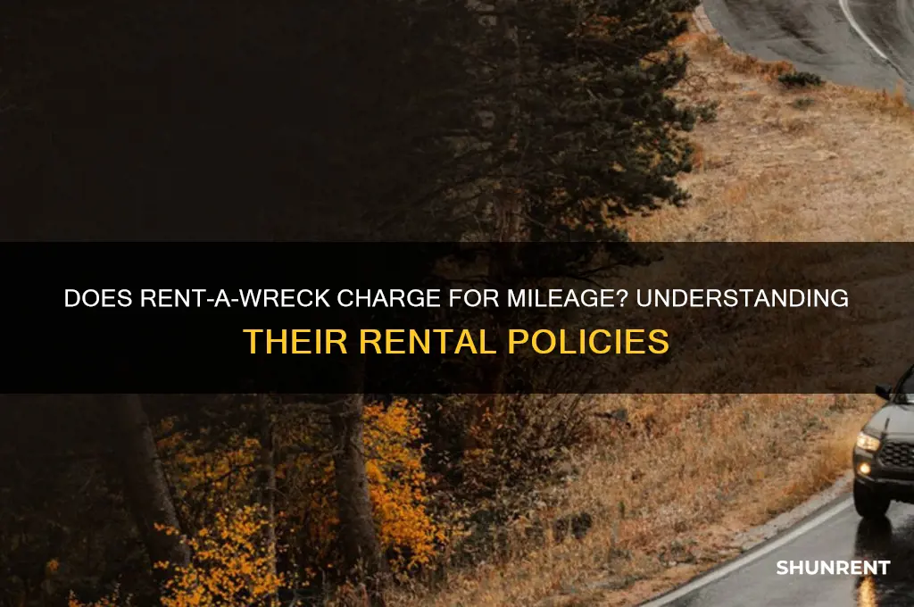 do rent a wreck charge for miliage