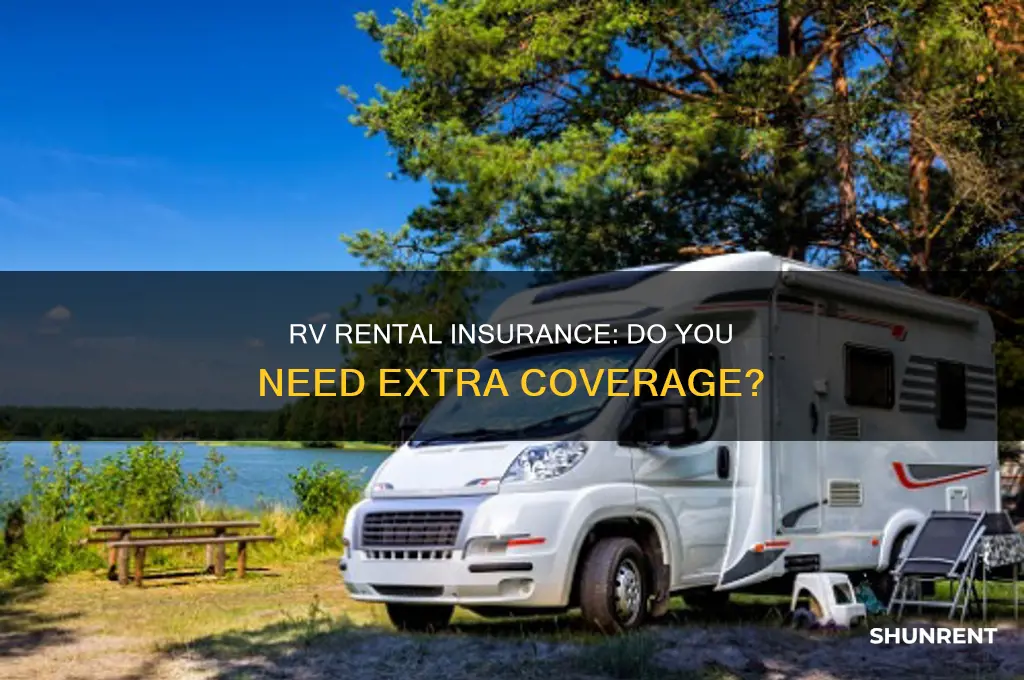do we need seperate insurance for renting rv