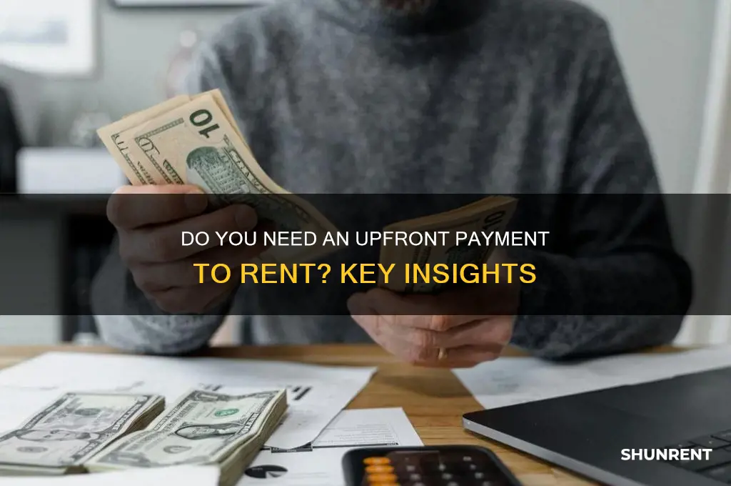 do yoj need an upfront to rent