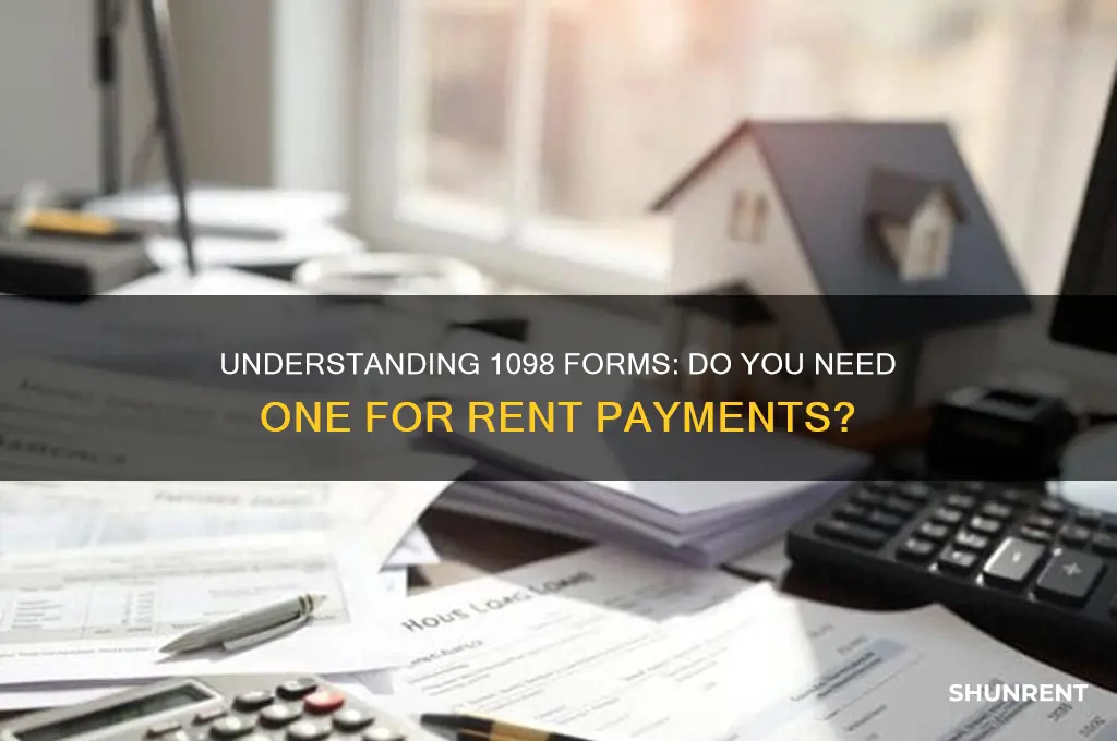 do you do a 1098 for rent