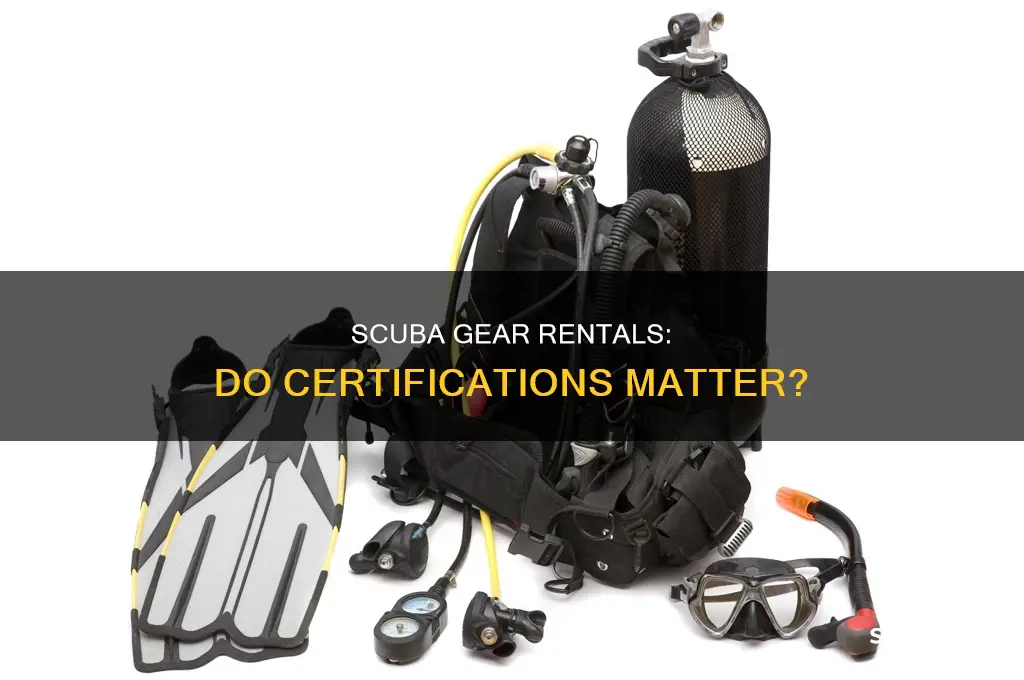 do you have to be certified to rent scuba gear