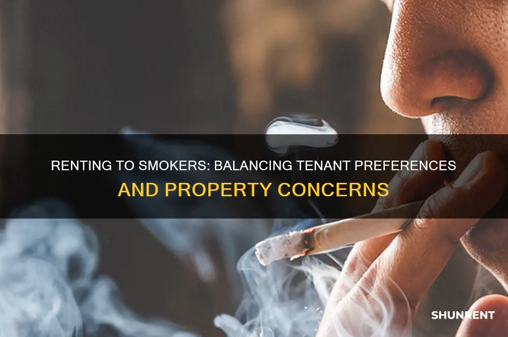 do you have to rent to smokers