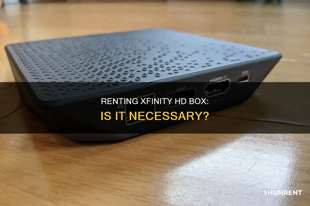 do you have to rent xfinty hd box