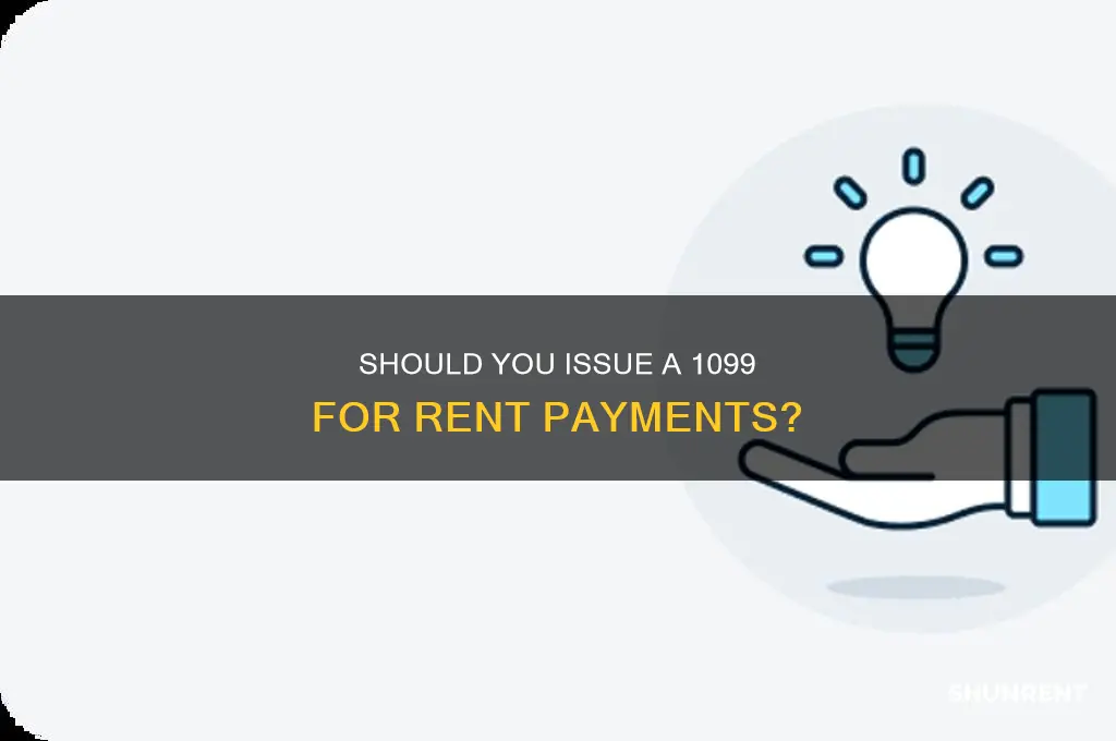 do you issue a 1099 for rent paid