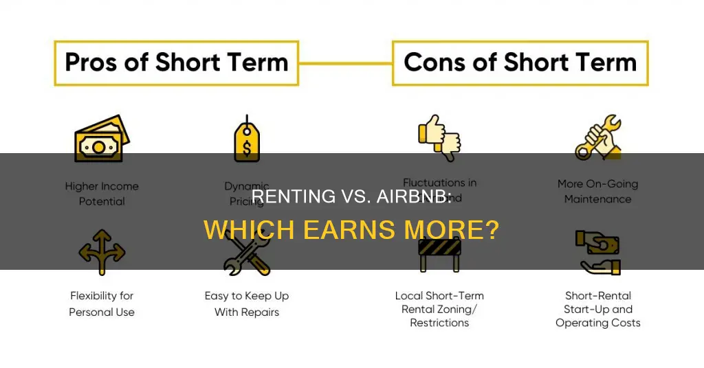 do you make more money renting or airbnb
