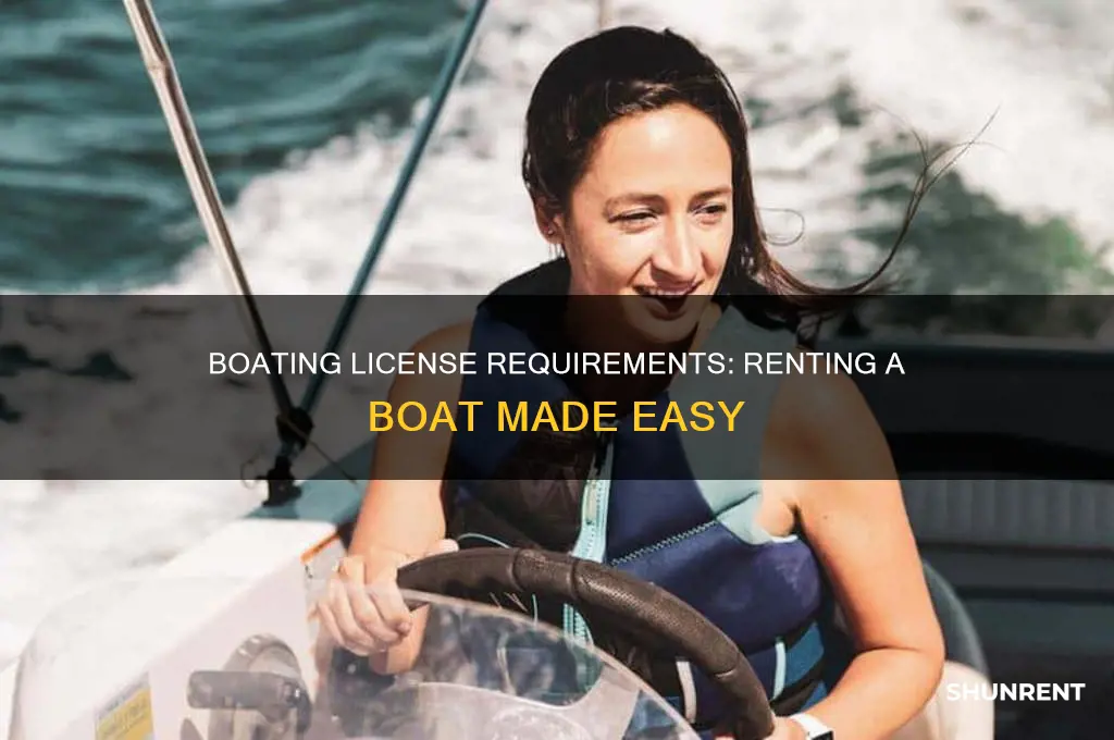 do you need a boating liscense to rent a boat