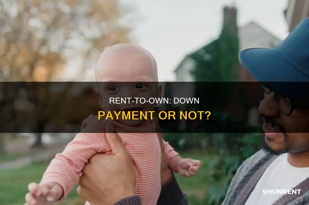 do you need a down payment for rent to own