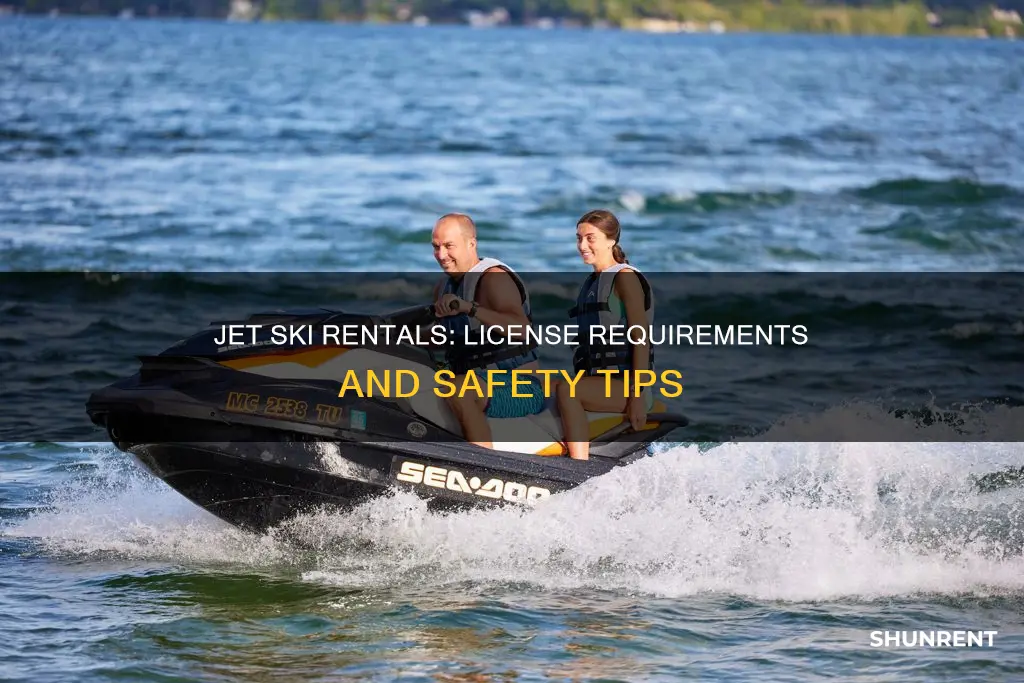 do you need a license to rent a jetski