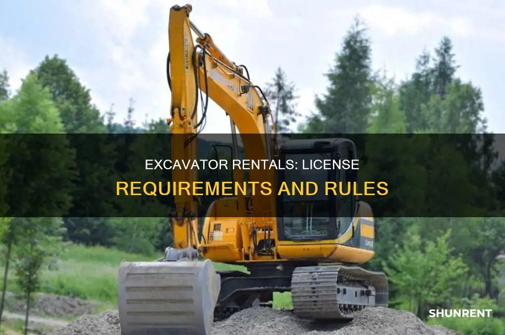 do you need a license to rent a mini excavator