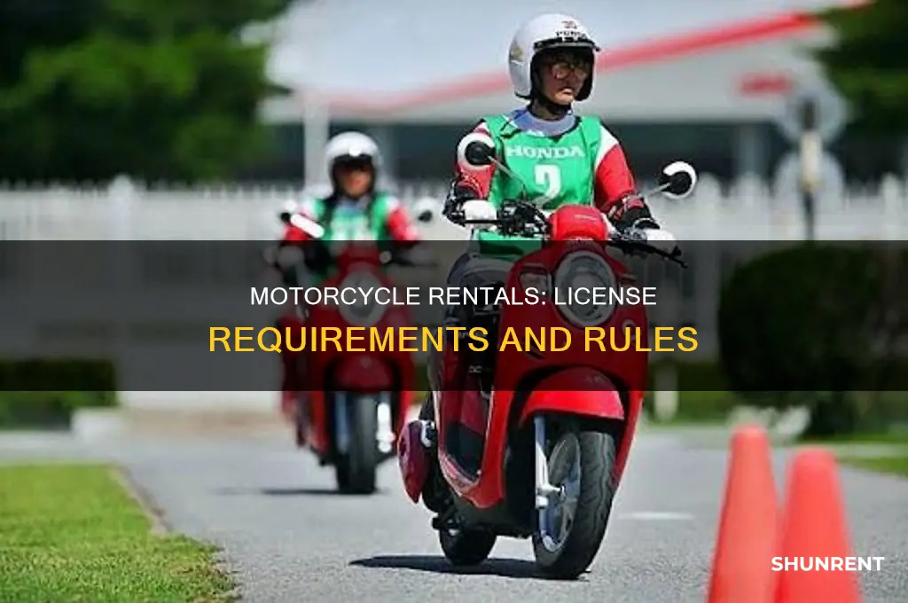 do you need a license to rent a motorcycle